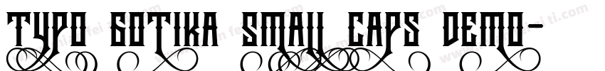 Typo Gotika Small Caps Demo字体转换